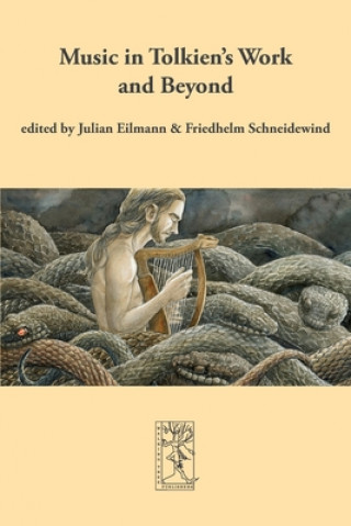 Kniha Music in Tolkien's Work and Beyond Friedhelm Schneidewind