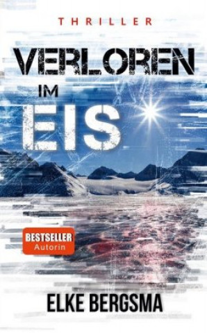 Knjiga Verloren im Eis Elke Bergsma