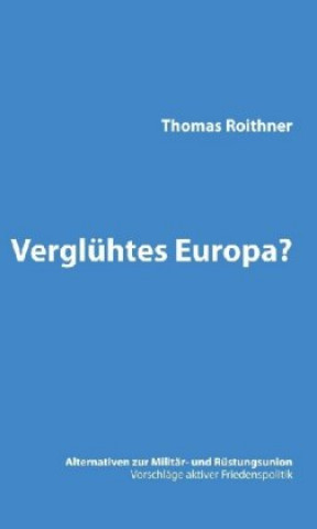 Boek Verglühtes Europa? Thomas Roithner