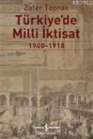 Könyv Türkiyede Milli Iktisat 