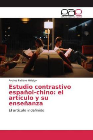 Kniha Estudio contrastivo espa?ol-chino: el artículo y su ense?anza 