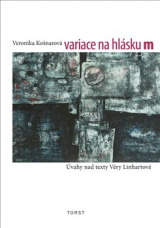 Kniha Variace na hlásku m Veronika Košnarová