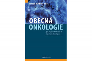 Kniha Obecná onkologie Tomáš Büchler a kol.