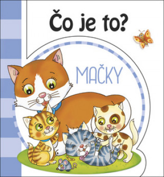Könyv Čo je to? Mačky 