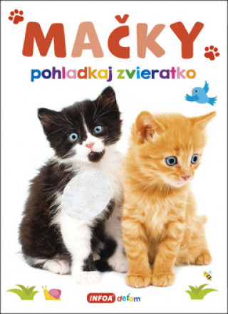 Kniha Mačky pohladkaj zvieratko 