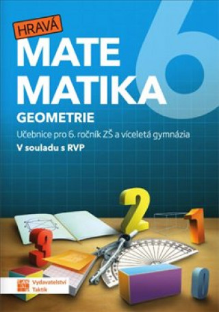 Knjiga Hravá matematika 6 - učebnice 2. díl (geometrie) 