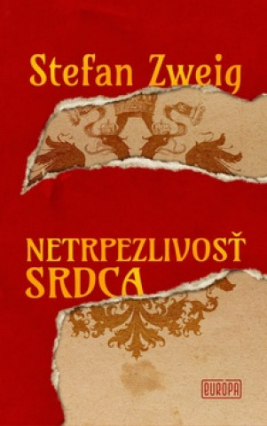 Kniha Netrpezlivosť srdca Stefan Zweig