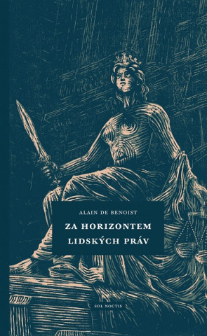 Könyv Za horizontem lidských práv Alain de Benoist