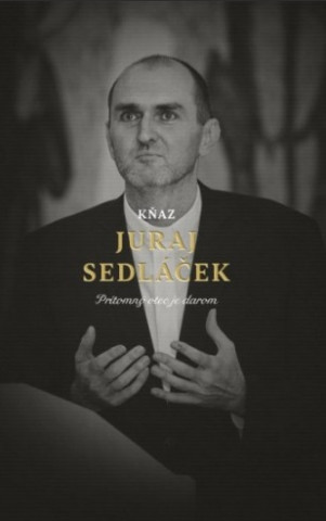 Kniha Kňaz Juraj Sedláček Juraj Sedláček