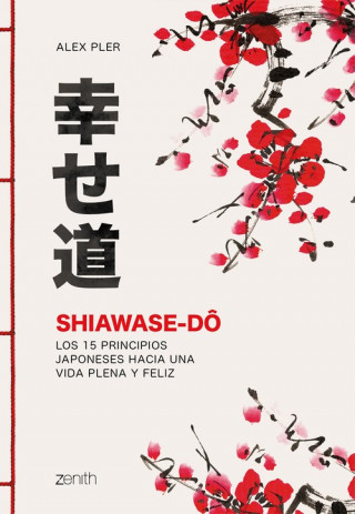 Könyv SHIAWASE-DO ALEX PLER