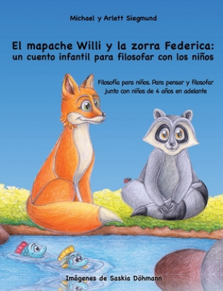 Kniha mapache Willi y la zorra Federica Arlett Siegmund