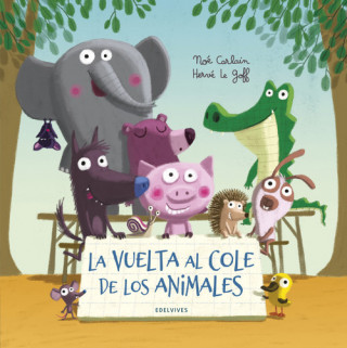 Könyv LA VUELTA AL COLE DE LOS ANIMALES NOE CARLAIN