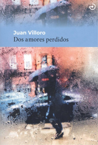 Book DOS AMORES PERDIDOS JUAN VILLORO