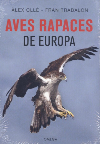 Книга AVES RAPACES DE EUROPA ALEX OLLE
