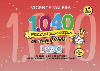 Kniha 1040 PREGUNTAS CORTAS EN «CUQUIFICHAS» LPAC VICENTE VALERA