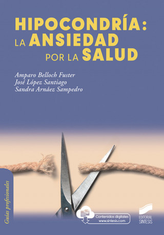 Kniha HIPOCONDRÍA: LA ANSIEDAD POR LA SALUD AMPARO BELLOCH