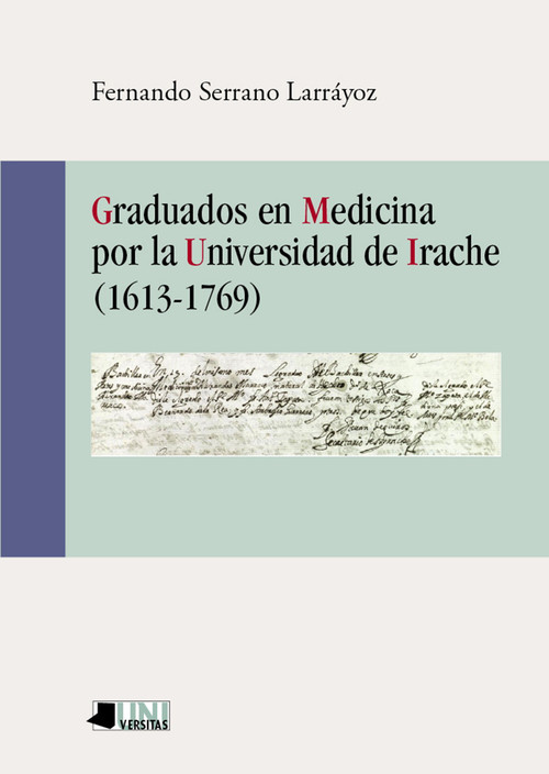 Könyv GRADUADOS EN MEDICINA POR LA UNIVERSIDAD DE IRACHE (1613-1769) FERNANDO SERRANO LARRAYOZ