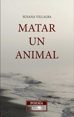 Kniha Matar un animal SUSANA ADA VILLABA