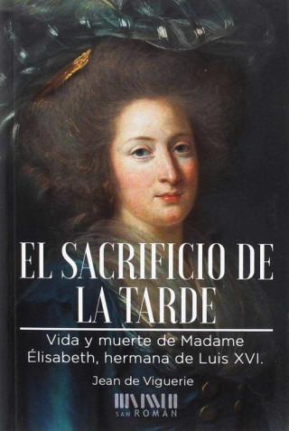 Kniha El sacrificio de la tarde JEAN DE VIGUERIE