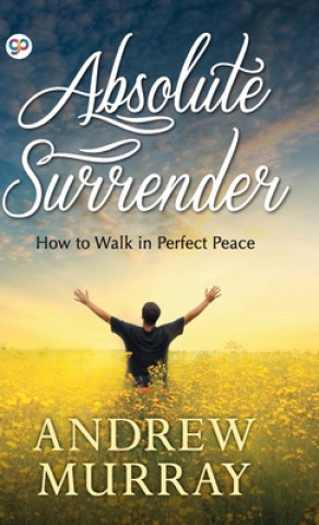 Knjiga Absolute Surrender Andrew Murray