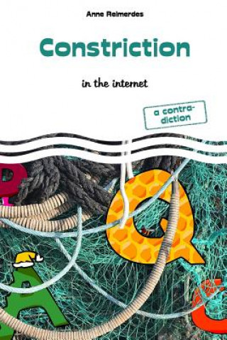 Knjiga Constriction - in the internet Anne Reimerdes
