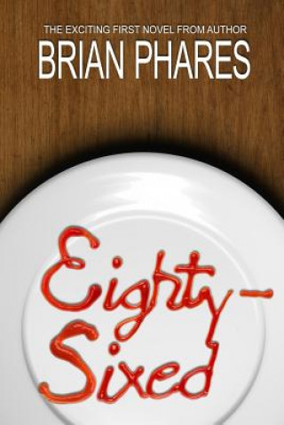 Knjiga Eighty-Sixed Brian Phares