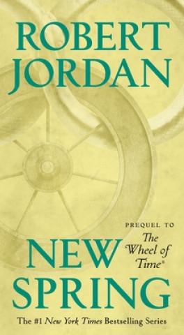Knjiga New Spring: Prequel to the Wheel of Time 