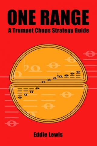 Knjiga One Range: A Trumpet Chops Strategy Guide 