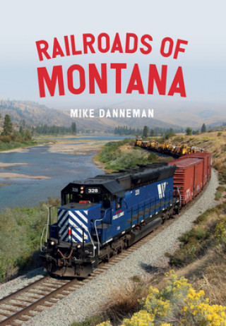 Kniha Railroads of Montana 