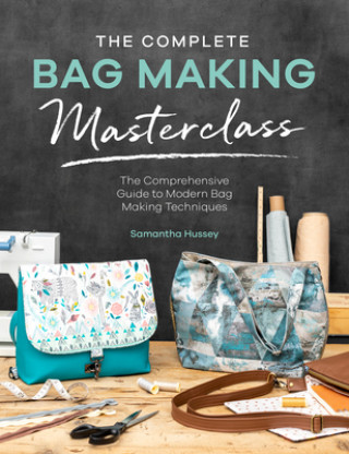 Könyv Complete Bag Making Masterclass 