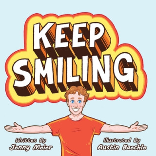 Knjiga Keep Smiling Austin Baechle