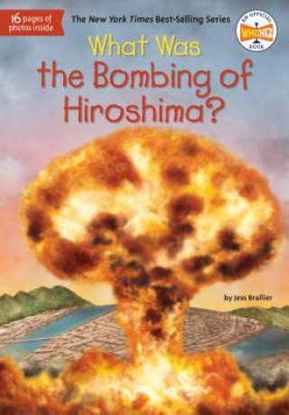 Книга What Was the Bombing of Hiroshima? Who Hq