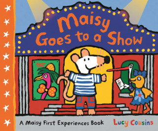 Book Maisy Goes to a Show Lucy Cousins