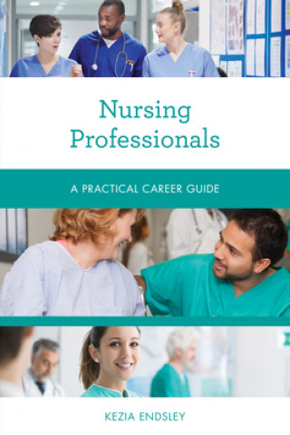 Knjiga Nursing Professionals Kezia Endsley