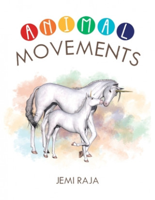 Knjiga Animals Movements Jemi Raja