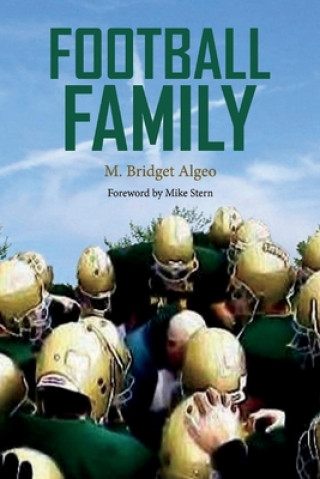 Carte Football Family: The Story of Jim Algeo and the Rare Breed of Lansdale Mike Stern