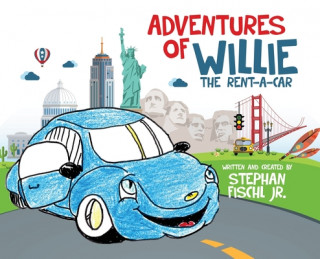 Könyv Adventures of Willie the Rent-A-Car 