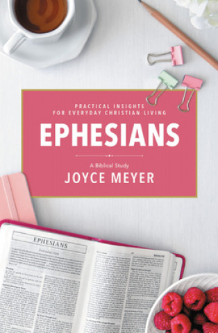 Kniha Ephesians: A Biblical Study 