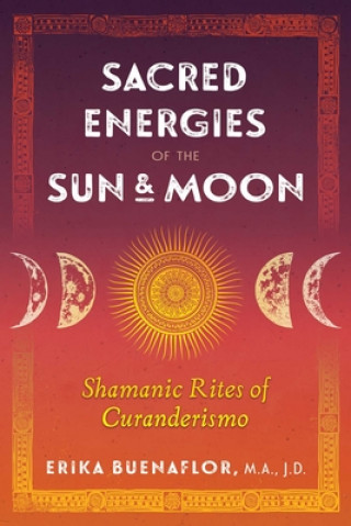 Kniha Sacred Energies of the Sun and Moon 