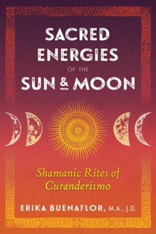 Libro Sacred Energies of the Sun and Moon 