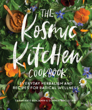 Kniha Kosmic Kitchen Cookbook Summer Ashley Singletary