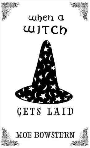 Knjiga When a Witch Gets Laid 