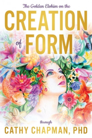 Книга The Golden Elohim on the Creation of Form 