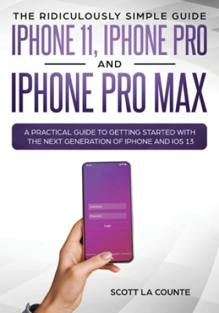 Carte Ridiculously Simple Guide to iPhone 11, iPhone Pro and iPhone Pro Max 