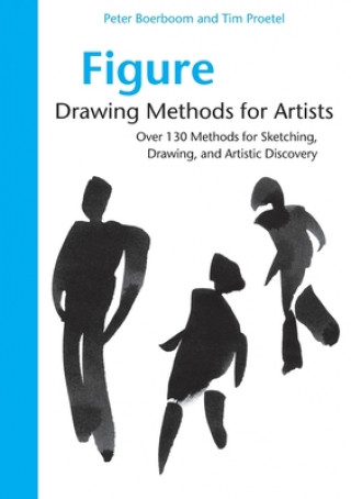 Kniha Figure Drawing Methods For Artists Tim Proetel
