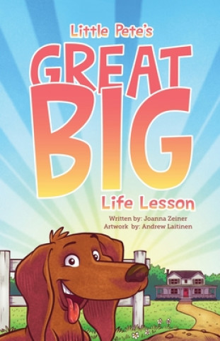 Kniha Little Pete's Great Big Life Lesson Andrew Latinen