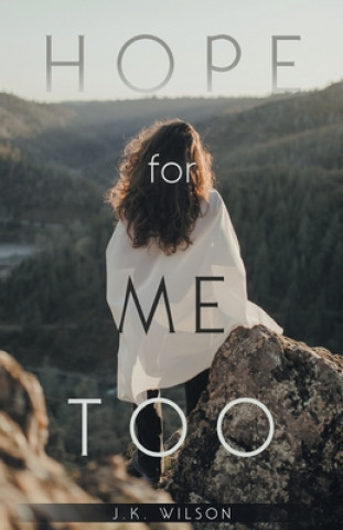 Boek Hope for Me Too J. K. Wilson