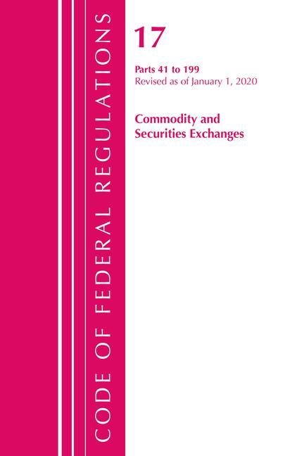 Carte Code of Federal Regulations, Title 17 Commodity and Securities Exchanges 41-199, Revised as of April 1, 2020 