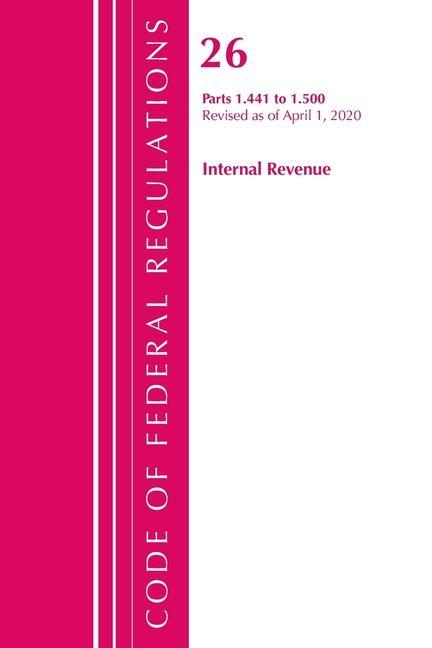 Könyv Code of Federal Regulations, Title 26 Internal Revenue 1.140-1.169, Revised as of April 1, 2020 