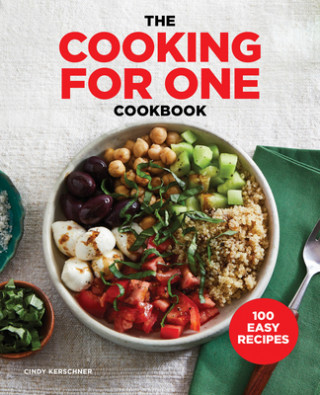 Buch The Cooking for One Cookbook: 100 Easy Recipes 